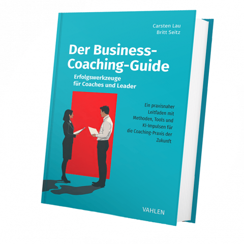 Buch Der Business-Coaching-Guide als Grundlage für Business Coaching und Praxistransfer